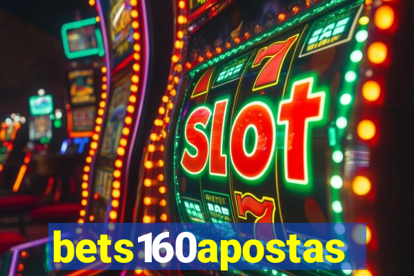 bets160apostas