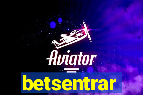 betsentrar