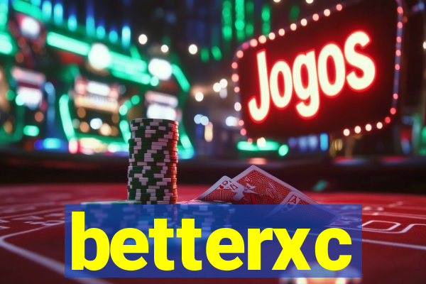 betterxc