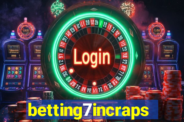 betting7incraps