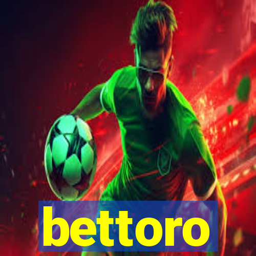 bettoro