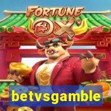 betvsgamble