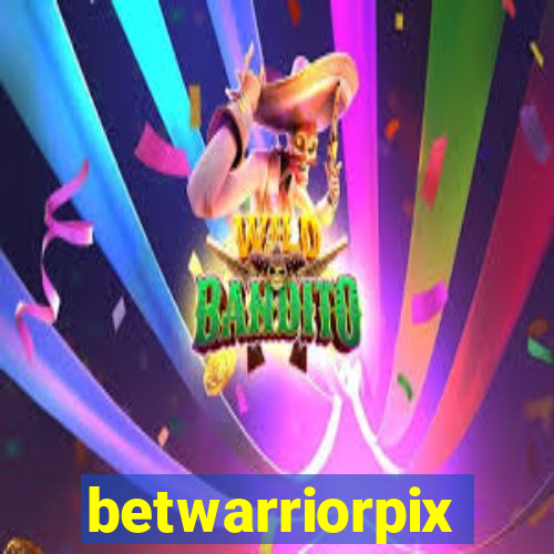 betwarriorpix