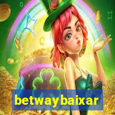 betwaybaixar