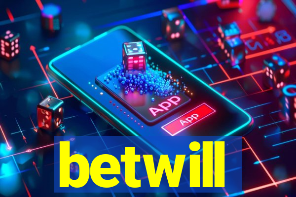 betwill