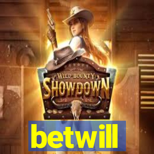 betwill