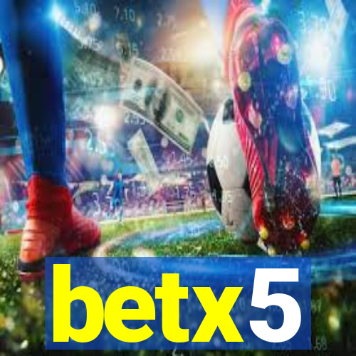 betx5