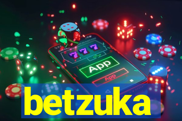 betzuka