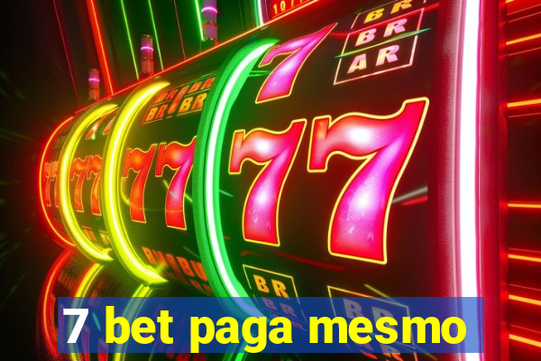 7 bet paga mesmo