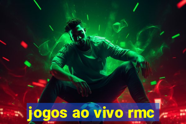 jogos ao vivo rmc