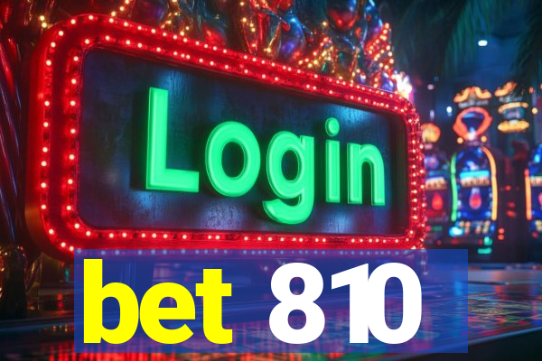 bet 810