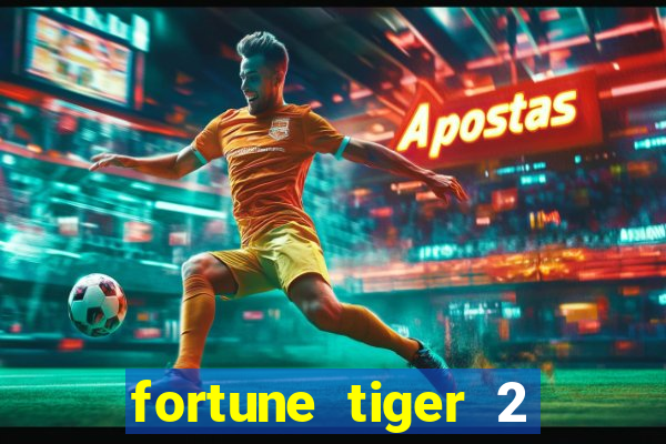 fortune tiger 2 revenge download