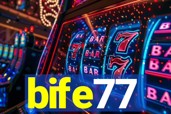 bife77