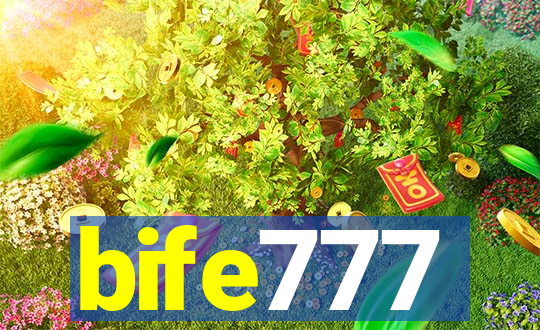 bife777