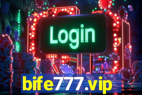 bife777.vip