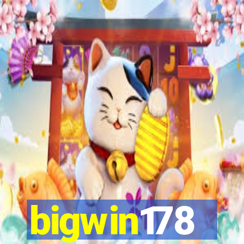 bigwin178