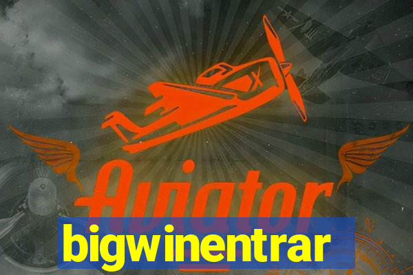 bigwinentrar