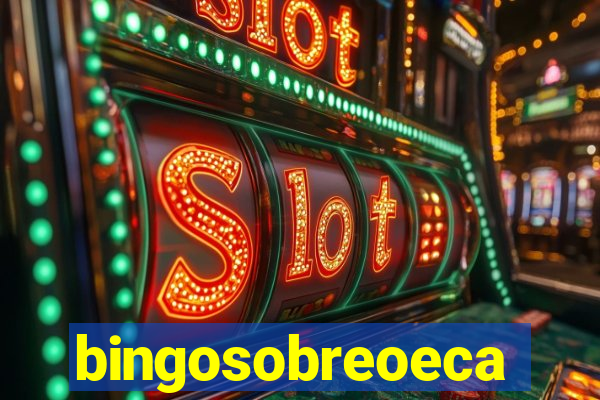 bingosobreoeca