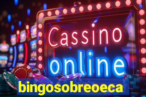 bingosobreoeca