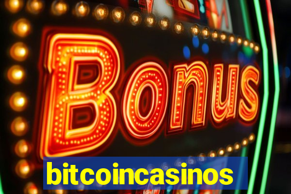 bitcoincasinos