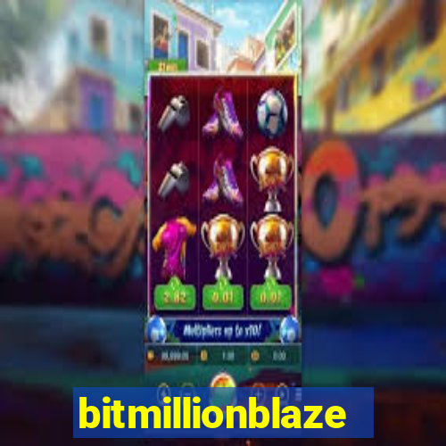 bitmillionblaze