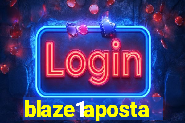 blaze1aposta