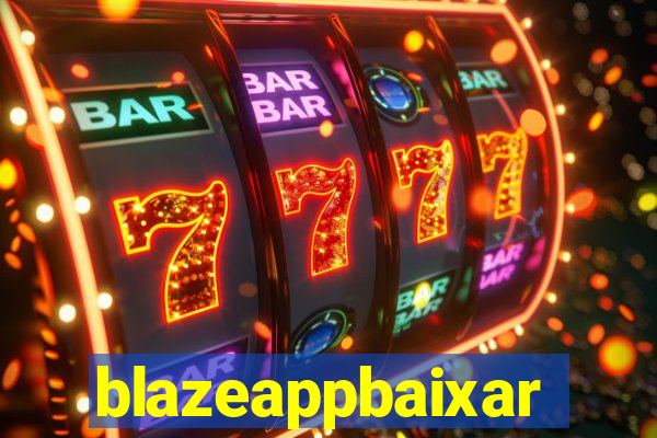 blazeappbaixar