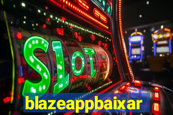 blazeappbaixar