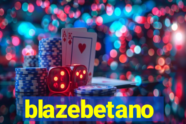 blazebetano