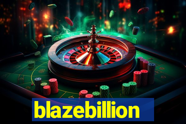 blazebillion