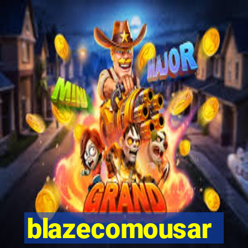 blazecomousar