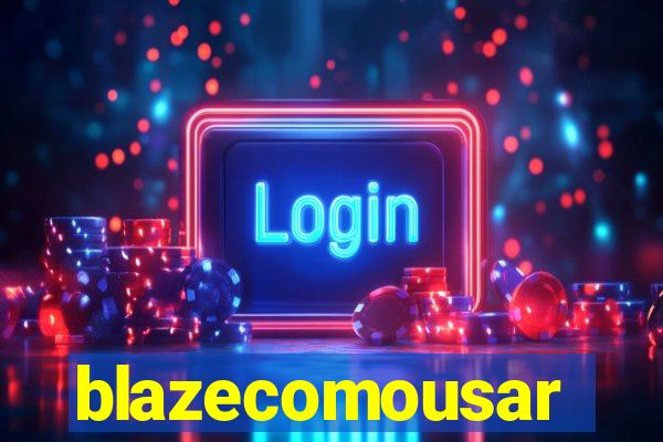 blazecomousar