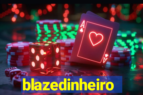 blazedinheiro