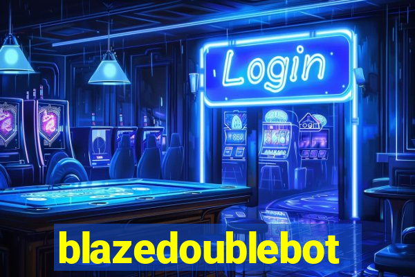 blazedoublebot