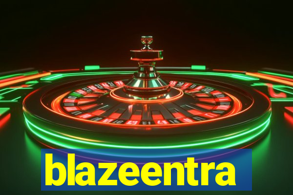 blazeentra