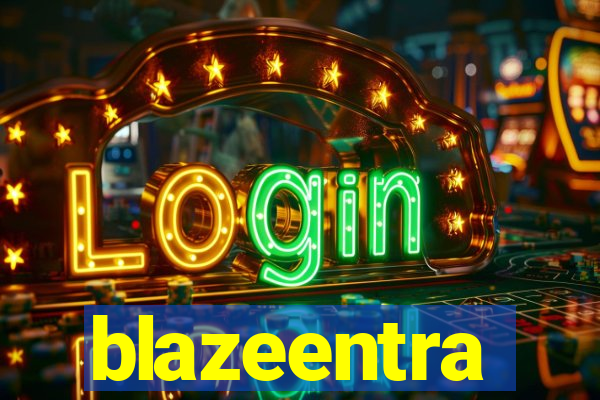 blazeentra