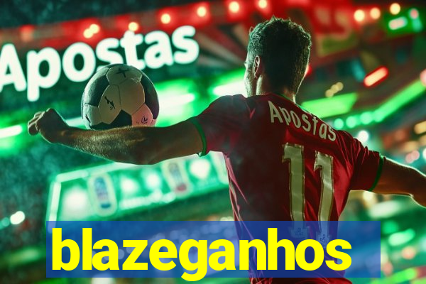 blazeganhos