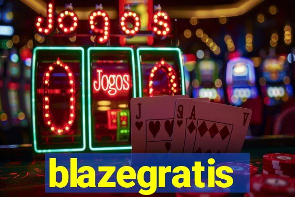 blazegratis