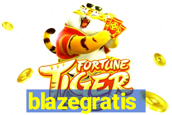 blazegratis