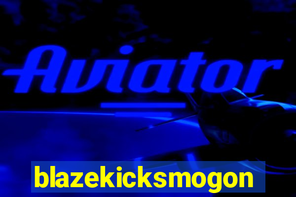 blazekicksmogon