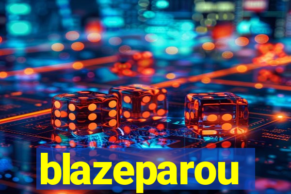 blazeparou