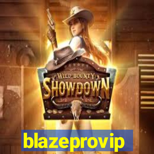 blazeprovip