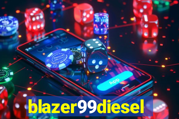 blazer99diesel