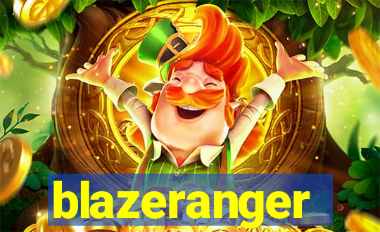 blazeranger