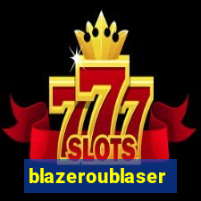 blazeroublaser