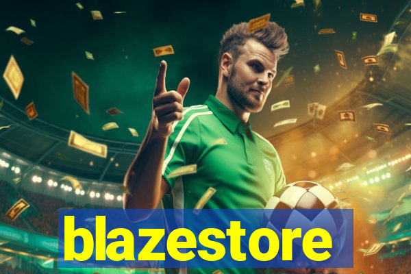 blazestore