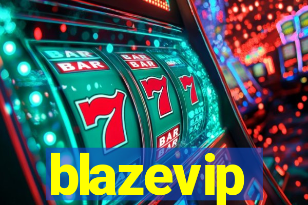 blazevip