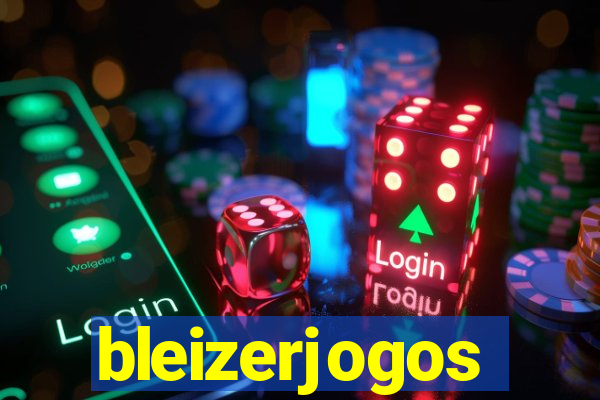 bleizerjogos