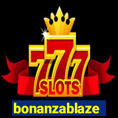 bonanzablaze