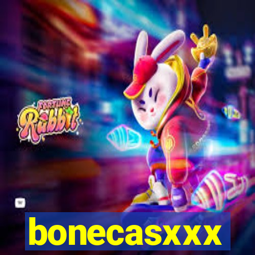 bonecasxxx